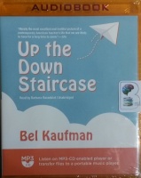 Up the Down Staircase written by Bel Kaufman performed by Barbara Rosenblat on MP3 CD (Unabridged)